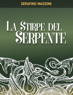 Serafino Massoni - La stirpe del serpente (2008)