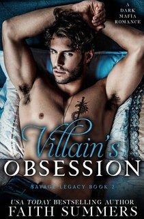 Faith Summers - Eredità Selvaggia Vol. 2. Villain's Obsession (2025)