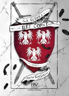 Marco Tanghetti - La Guerra dei Corvi Vol. 1 (2025)
