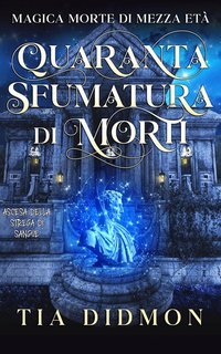 Tia Didmon - Magica Morte di Mezza età Vol. 3. Quaranta Sfumatura di Morti (2025)