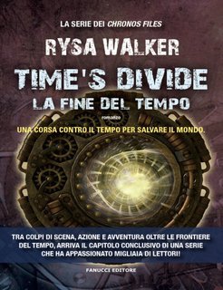 Rysa Walker - Time's Divide. La fine del tempo (2019)