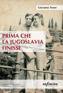 Giovanna Tesser - Prima che la Jugoslavia finisse (2019)