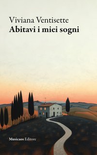 Viviana Ventisette - Abitavi i miei sogni (2025)