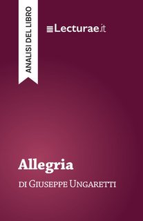 Tommaso Rossi - Allegria, di Giuseppe Ungaretti. Analisi del libro (2025)