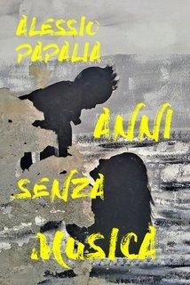Alessio Papalia - Anni senza musica (2025)