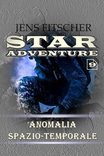 Jens Fitscher - Star Adventure Vol. 9.Anomalia spazio-temporale (2025)