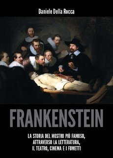 Daniele Della Rocca - Frankenstein (2018)