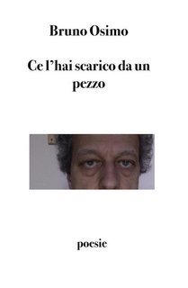 Bruno Osimo - Ce l’hai scarico da un pezzo (2025)