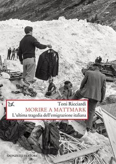 Toni Ricciardi - Morire a Mattmark (2025)
