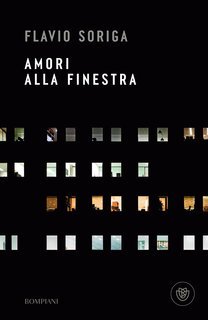 Flavio Soriga - Amori alla finestra (2024)