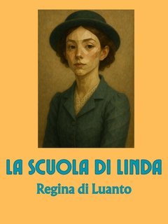 Regina di Luanto - La scuola di Linda (2025)