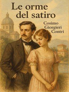 Cosimo Giorgieri Contri - Le orme del satiro (2025)