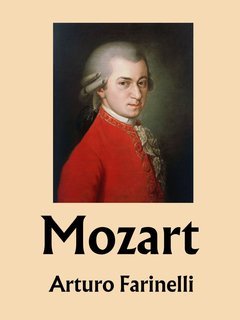 Arturo Farinelli - Mozart (2025)