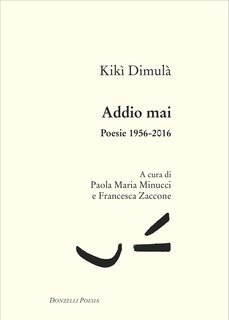 Kikì Dimulà - Addio mai (2025)