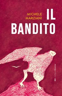 Michele Marziani - Il bandito (2025)