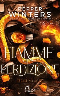 Pepper Winters - The Luna Duet Vol. 2.Fiamme di perdizione (2025)