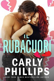 Carly Phillips - I fratelli Chandler Vol. 3. Il rubacuori (2025)