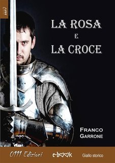 Franco Garrone - La Rosa e la Croce (2014)