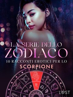 AA.VV. - La serie dello Zodiaco: 10 racconti erotici per lo Scorpione (2025)