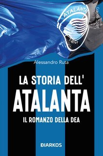 Alessandro Ruta - La storia dell'Atalanta (2025)