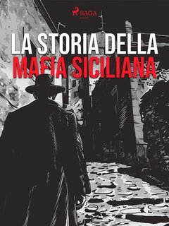 Pierluigi Pirone - La storia della mafia siciliana (2024)