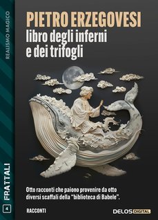 Pietro Erzegovesi - Libro degli inferni e dei trifogli (2025)
