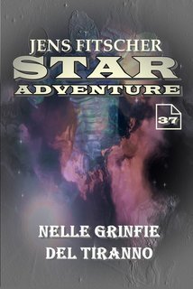 Jens Fitscher - Star Adventure Vol. 37. Nelle grinfie del tiranno (2025)