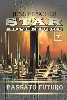 Jens Fitscher - Star Adventure Vol. 7. Passato Futuro (2025)