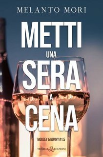 Melanto Mori - Metti una sera a cena