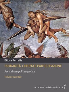Ettore Perrella - Sovranità, libertà e partecipazione. Volume secondo (2025)
