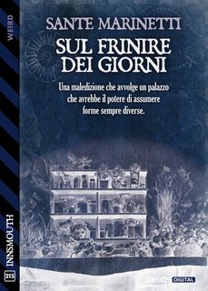 Sante Marinetti - Sul frinire dei giorni (2025)
