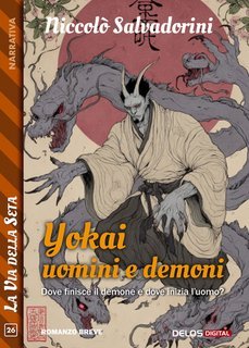Niccolò Salvadorini - Yokai. Storie di uomini e demoni (2025)