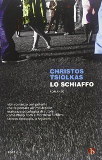 Christos Tsiolkas - Lo schiaffo (2012)