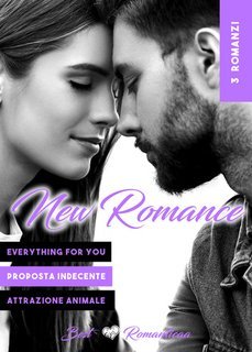 Romanticaa - 3 New Romance. Everything for You - Proposta Indecente - Attrazione Animale (2025)