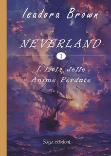 Isadora Brown -Neverland Vol. 1. L'isola delle cose perdute (2025)