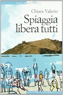 Chiara Valerio - Spiaggia libera tutti (2010)