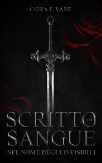 Cora F. Vane - Scritto nel Sangue. Nel nome degli invisibili (2025)