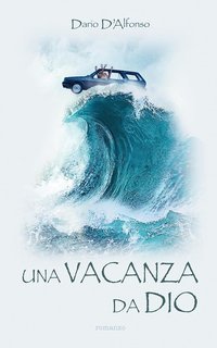 Dario D'Alfonso - Una Vacanza da Dio (2025)