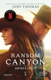Jodi Thomas - Ransom Canyon. Amore e lealtà (2025)