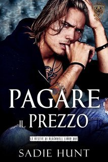 Sadie Hunt - Le bestie di Blackwell Vol. 2. Pagare il Prezzo (2025)
