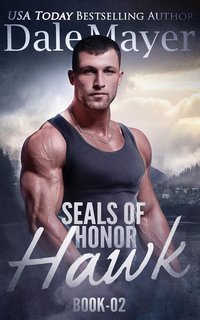 Dale Mayer - SEALs of Honor Vol. 2. Hawk (2025)