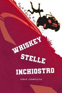Gaia Coltorti - Whiskey stelle inchiostro Vol. 1-4 (2025)
