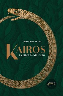 Emilia Nicoletta - Kairos. La libertà nel fato (2025)
