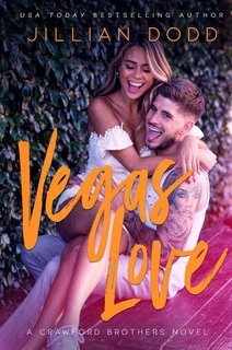 Jillian Dodd - Crawford Brothers Vol. 1. Vegas Love (2025)