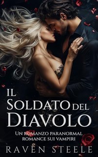 Raven Steele - La serie del Diavolo Vol. 3. Il Soldato del Diavolo (2025)
