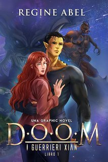 Regine Abel - I Guerrieri di Xian Vol. 1. Doom (2025)