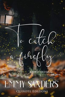Emmy Sanders - To catch a firefly (2025)