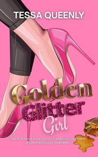 Tessa Queenly - Girls Like You & Me Series Vol. 2. Golden Glitter Girl (2025)