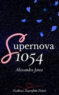 Alexandra Jorea - Cadenze Imperfette Vol. 1. Supernova 1054 (2023)