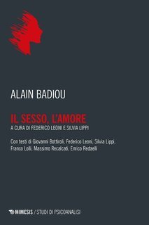 Alain Badiou - Il sesso, l'amore (2019)